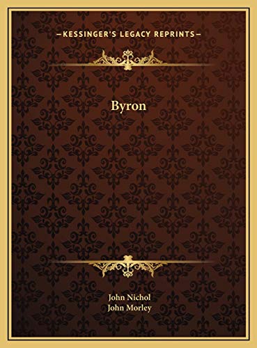 Byron (9781169742437) by Nichol, John; Morley, John