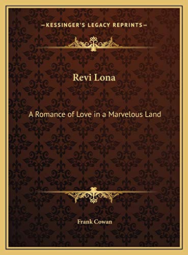 9781169747142: Revi Lona: A Romance of Love in a Marvelous Land