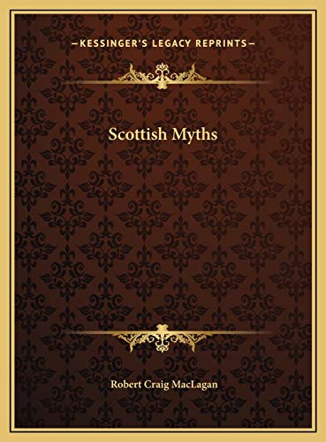 Stock image for Scottish Myths Scottish Myths for sale by THE SAINT BOOKSTORE