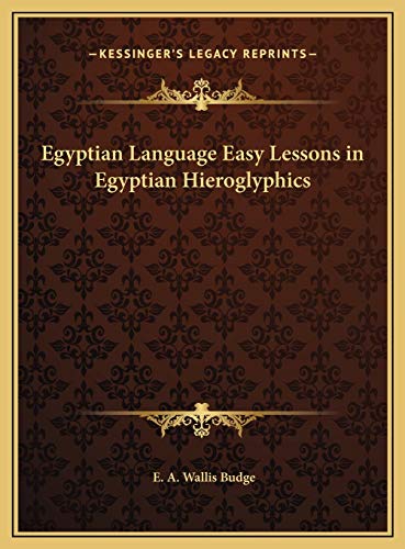 9781169748620: Egyptian Language Easy Lessons in Egyptian Hieroglyphics