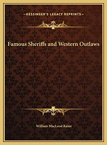 Stock image for Famous Sheriffs and Western Outlaws for sale by Hawking Books