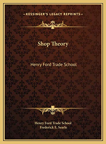 9781169755895: Shop Theory: Henry Ford Trade School