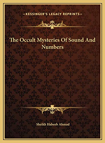 Stock image for The Occult Mysteries of Sound and Numbers the Occult Mysteries of Sound and Numbers for sale by THE SAINT BOOKSTORE