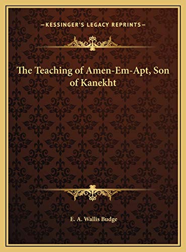 Beispielbild fr The Teaching of Amen-Em-Apt, Son of Kanekht zum Verkauf von WorldofBooks