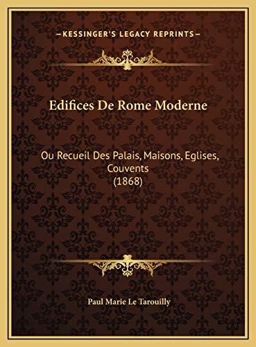 9781169759596: Edifices De Rome Moderne: Ou Recueil Des Palais, Maisons, Eglises, Couvents (1868)