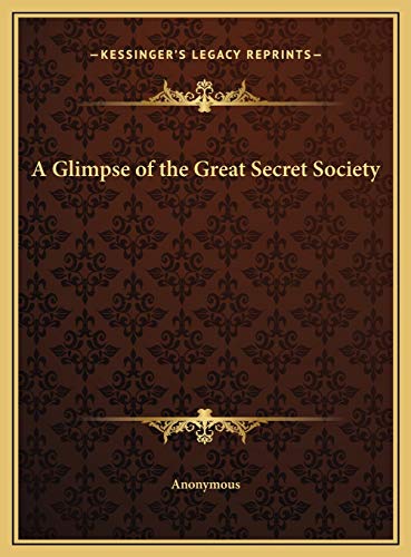 9781169770270: A Glimpse of the Great Secret Society