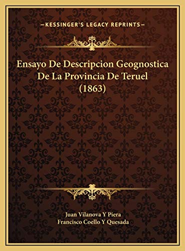 9781169773059: Ensayo De Descripcion Geognostica De La Provincia De Teruel (1863)