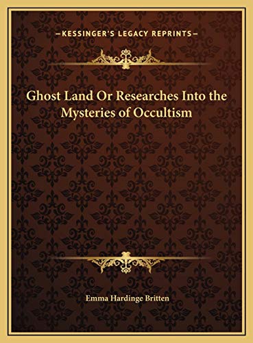 9781169774261: Ghost Land Or Researches Into the Mysteries of Occultism