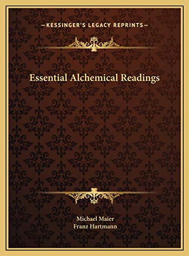 Essential Alchemical Readings (9781169774704) by Maier, Michael; Hartmann, Franz