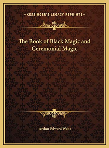 9781169776593: The Book of Black Magic and Ceremonial Magic