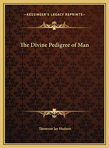 9781169778207: The Divine Pedigree of Man