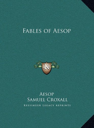 Fables of Aesop (9781169781146) by Aesop,Samuel Croxall