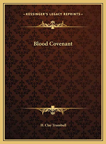 Imagen de archivo de Blood Covenant a la venta por GF Books, Inc.