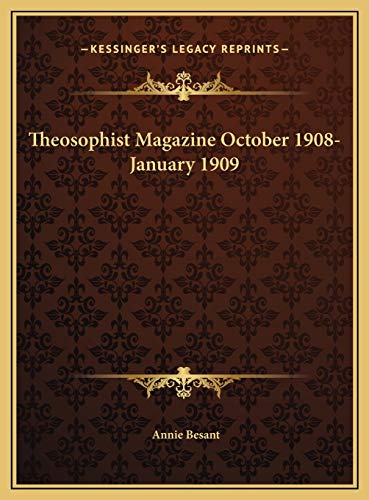 Theosophist Magazine October 1908-January 1909 (9781169785939) by Besant, Annie