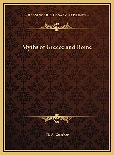 9781169788459: Myths of Greece and Rome