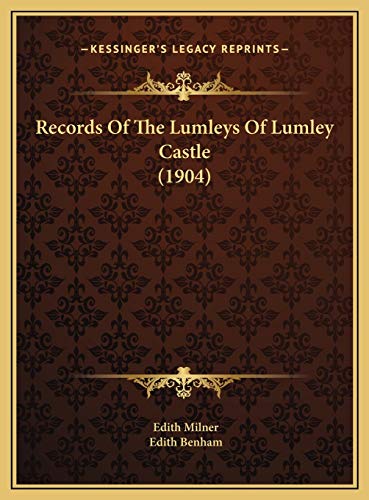 9781169791398: Records Of The Lumleys Of Lumley Castle (1904)