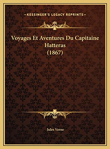 9781169796072: Voyages Et Aventures Du Capitaine Hatteras (1867)