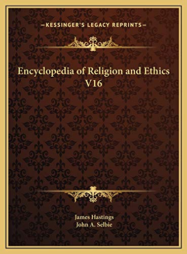 9781169796355: Encyclopedia of Religion and Ethics V16