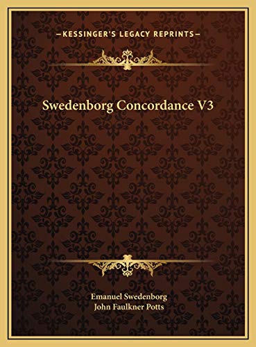 Swedenborg Concordance V3 (9781169796379) by Swedenborg, Emanuel; Potts, John Faulkner