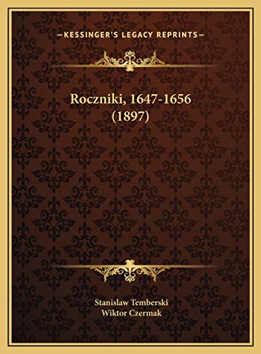 9781169797208: Roczniki, 1647-1656 (1897)
