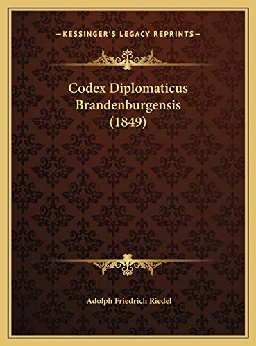 9781169801776: Codex Diplomaticus Brandenburgensis (1849)
