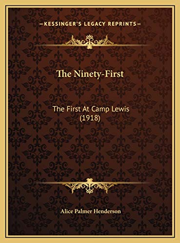 Beispielbild fr The Ninety-First (91st), the First at Camp Lewis (1918) zum Verkauf von COLLINS BOOKS