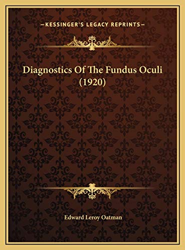9781169804739: Diagnostics Of The Fundus Oculi (1920)