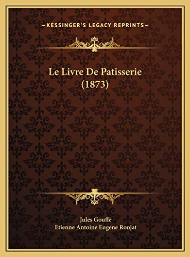 9781169806955: Le Livre De Patisserie (1873)