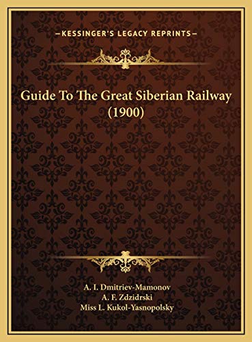 9781169808324: Guide To The Great Siberian Railway (1900)