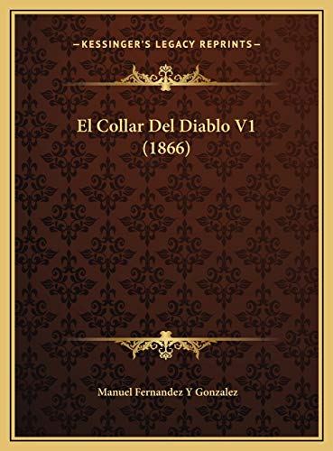 9781169808454: El Collar Del Diablo V1 (1866)