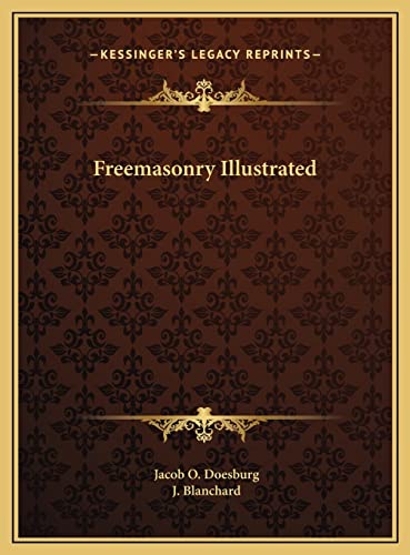 9781169817562: Freemasonry Illustrated