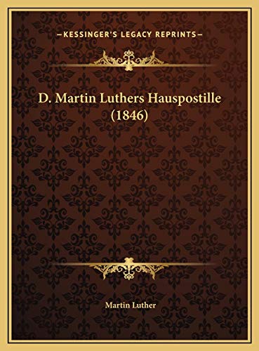 9781169821446: D. Martin Luthers Hauspostille (1846) (German Edition)