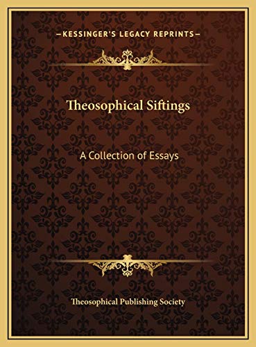 Theosophical Siftings: A Collection of Essays (9781169822375) by Theosophical Publishing Society