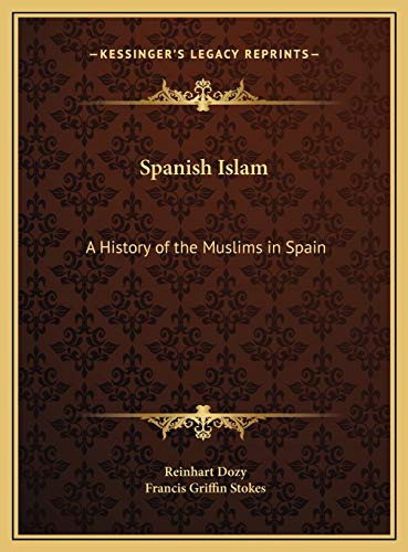 9781169827080: Spanish Islam: A History of the Muslims in Spain