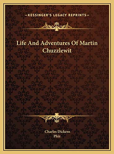 Life And Adventures Of Martin Chuzzlewit (9781169828537) by Dickens, Charles