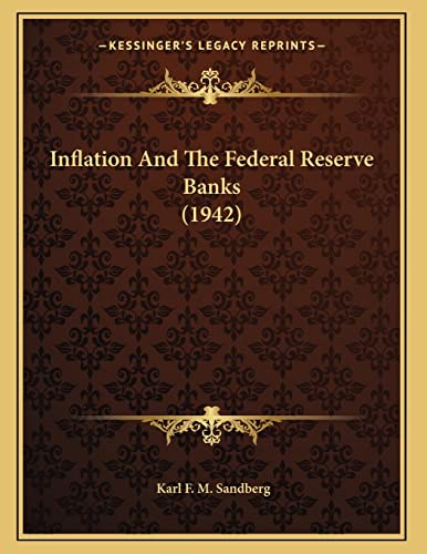 Stock image for Inflation And The Federal Reserve Banks (1942) for sale by Lucky's Textbooks