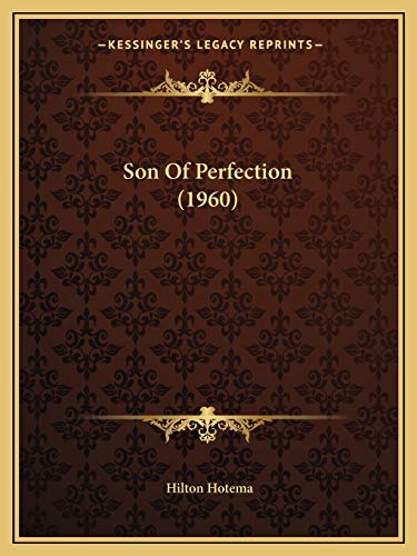 Son Of Perfection (1960) (9781169829510) by Hotema, Hilton