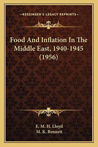 9781169830301: Food And Inflation In The Middle East, 1940-1945 (1956)