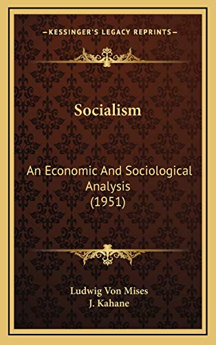 9781169832107: Socialism: An Economic And Sociological Analysis (1951)