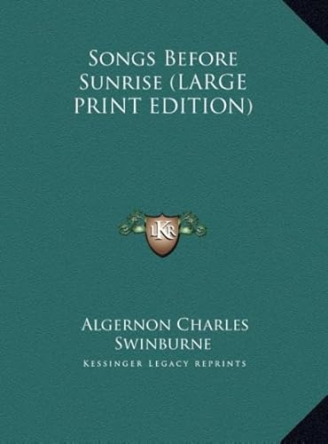 Songs Before Sunrise (9781169835580) by Swinburne, Algernon Charles