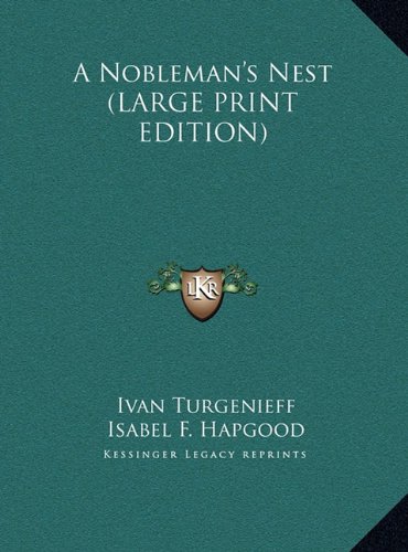 A Nobleman's Nest (LARGE PRINT EDITION) (9781169838222) by Turgenieff, Ivan