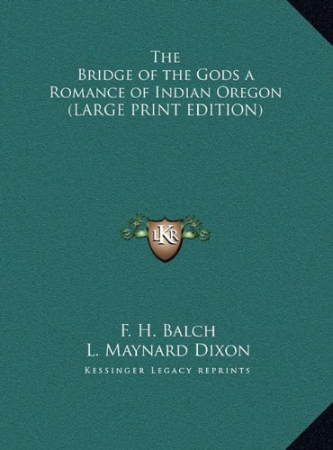 9781169838413: The Bridge of the Gods a Romance of Indian Oregon