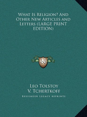 What Is Religion? and Other New Articles and Letters (9781169839113) by Tolstoy, Leo Nikolayevich