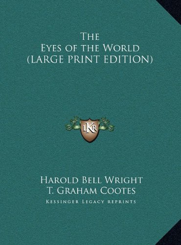 9781169839441: The Eyes of the World (LARGE PRINT EDITION)