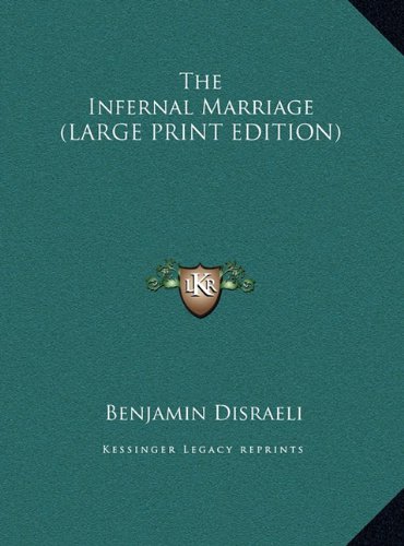 9781169844896: The Infernal Marriage (LARGE PRINT EDITION)