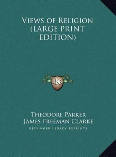 Views of Religion (9781169846104) by Parker, Theodore