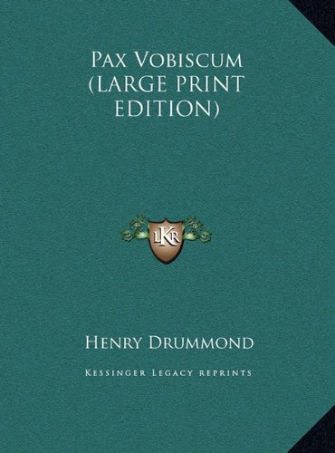 Pax Vobiscum (LARGE PRINT EDITION) (9781169847743) by Drummond, Henry