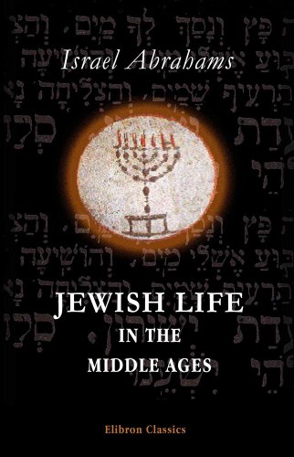 Jewish Life in the Middle Ages (9781169851016) by Abrahams, Israel
