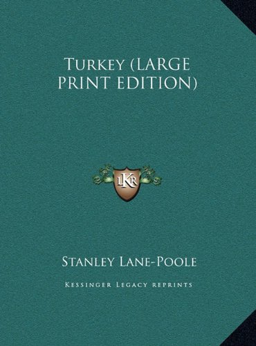 Turkey (LARGE PRINT EDITION) (9781169852716) by Lane-Poole, Stanley