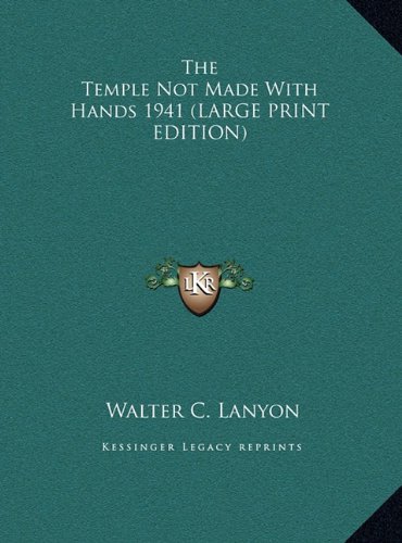 9781169857629: The Temple Not Made With Hands 1941 (LARGE PRINT EDITION)